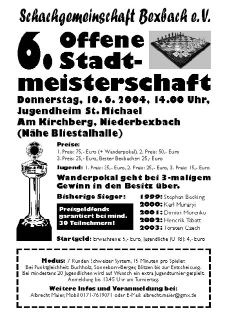 Ausschreibung zur 6. Offenen Bexbacher Stadtmeisterschaft 2004